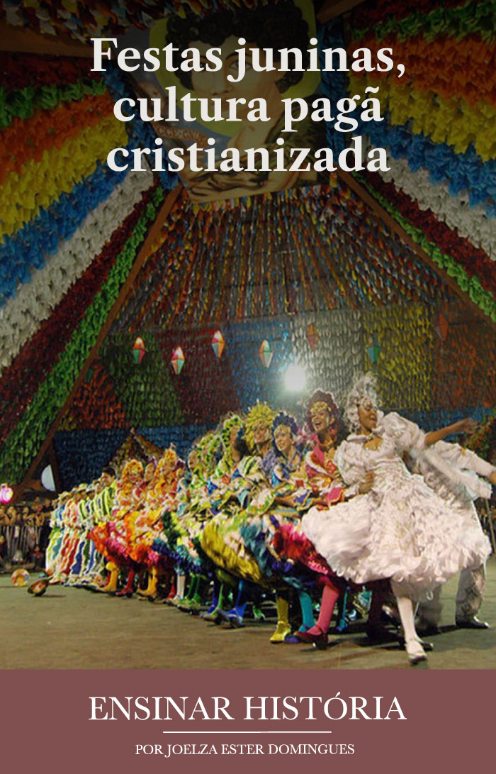 Festas juninas, cultura pagã cristianizada