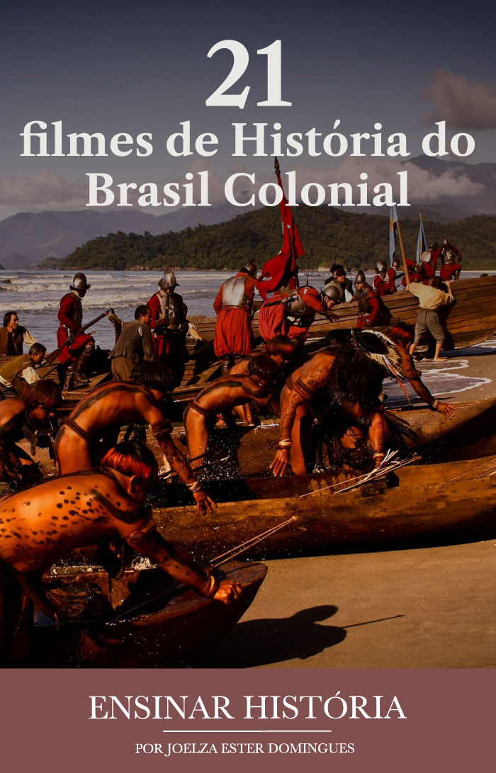 21 filmes de História do Brasil Colonial
