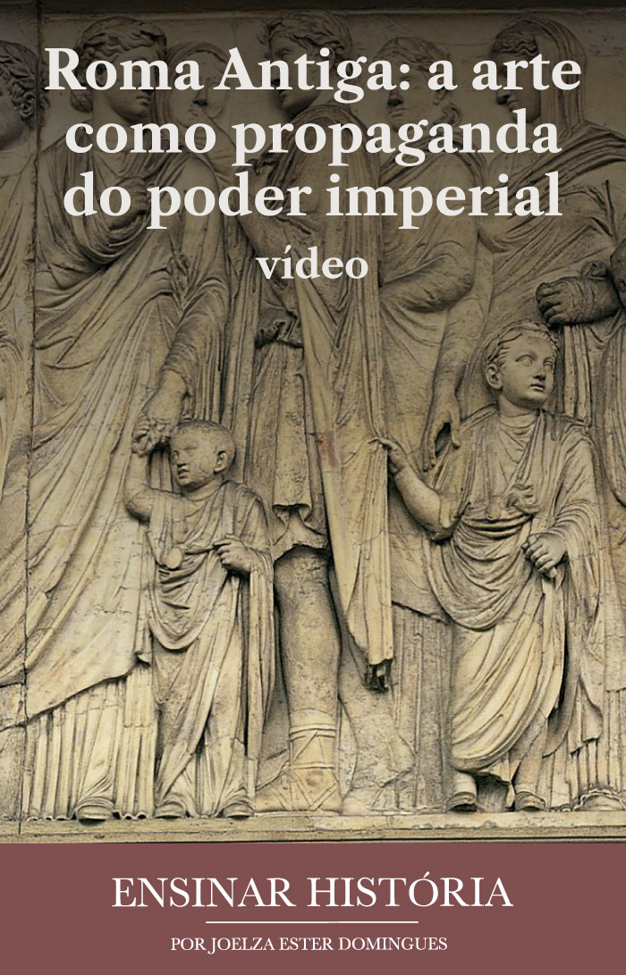 Roma Antiga: a arte como propaganda do poder imperial – vídeo
