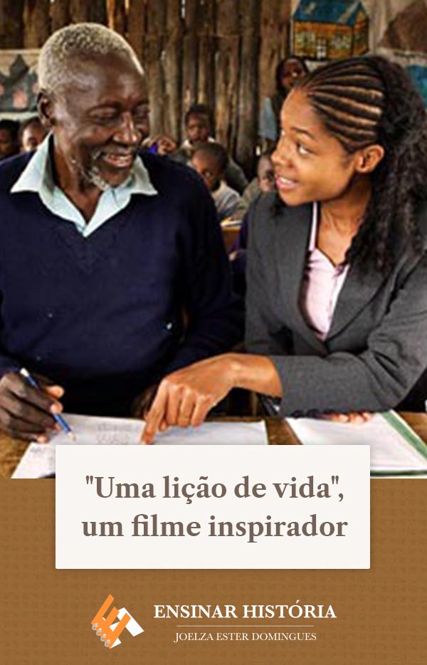 “Uma lição de vida”, um filme inspirador para professores e alunos
