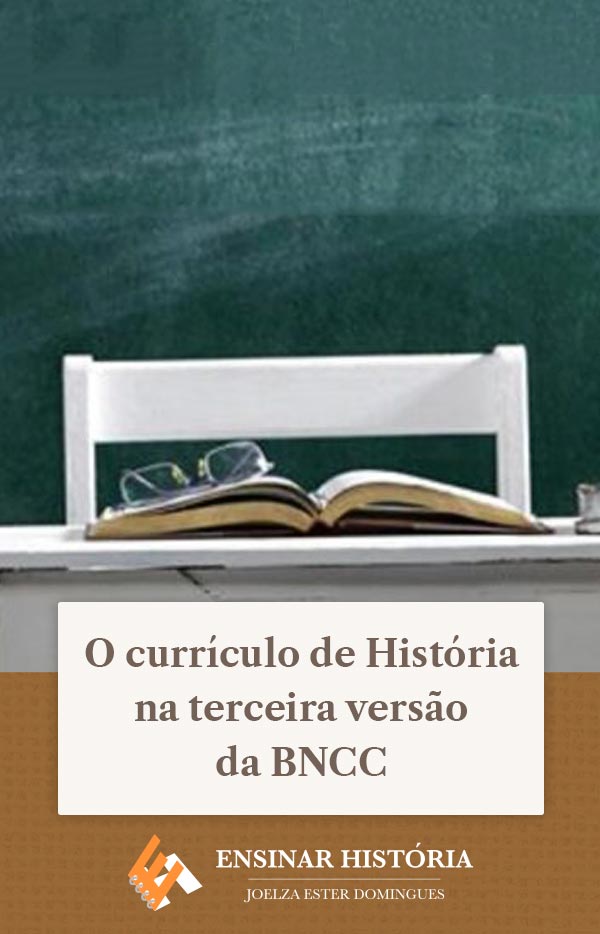 O currículo de História na terceira versão da BNCC