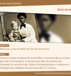 Ama-seca - Ensinar História - Joelza Ester Domingues