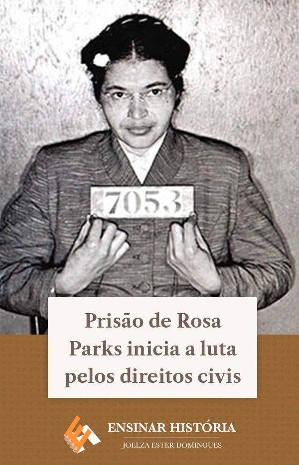 Prisão de Rosa Parks inicia a luta pelos direitos civis