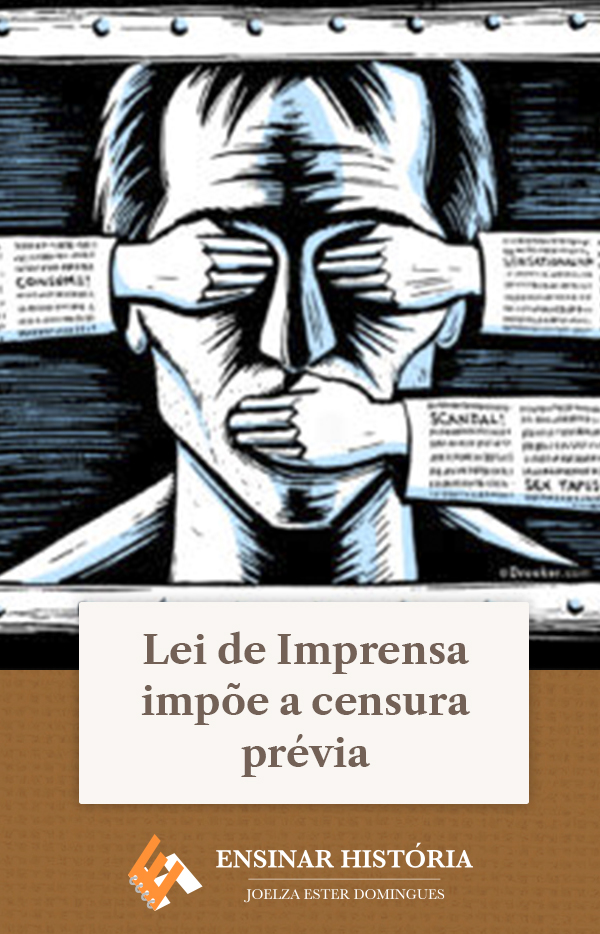 Lei de Imprensa impõe a censura prévia