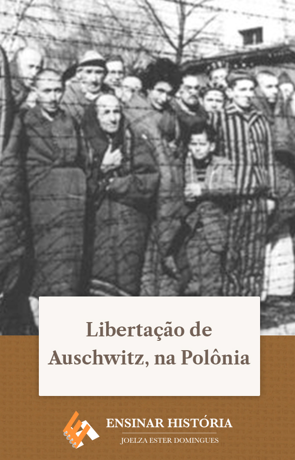 Libertação de Auschwitz, na Polônia