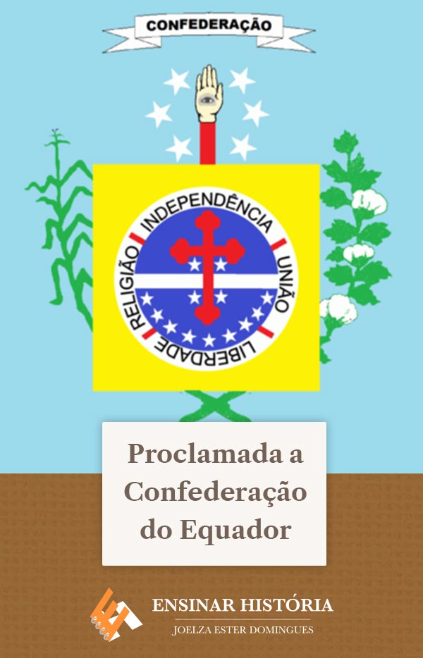 Proclamada a Confederação do Equador