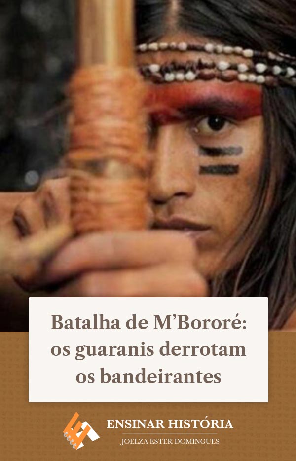 Batalha de M’Bororé: os guaranis derrotam os bandeirantes