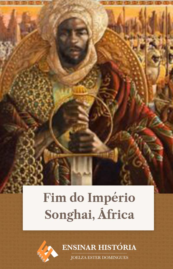 Fim do Império Songhai, África