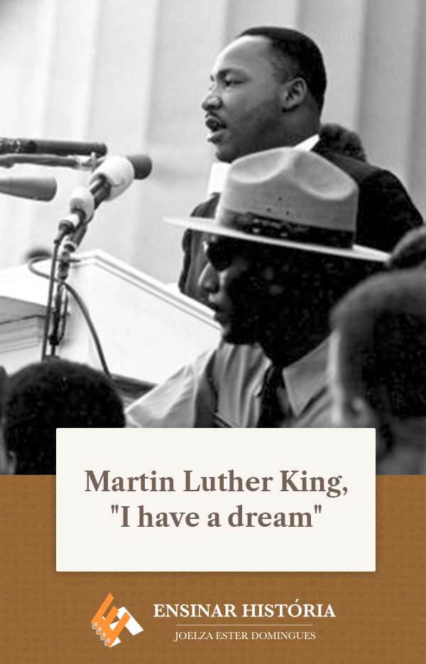 Martin Luther King, “I have a dream”