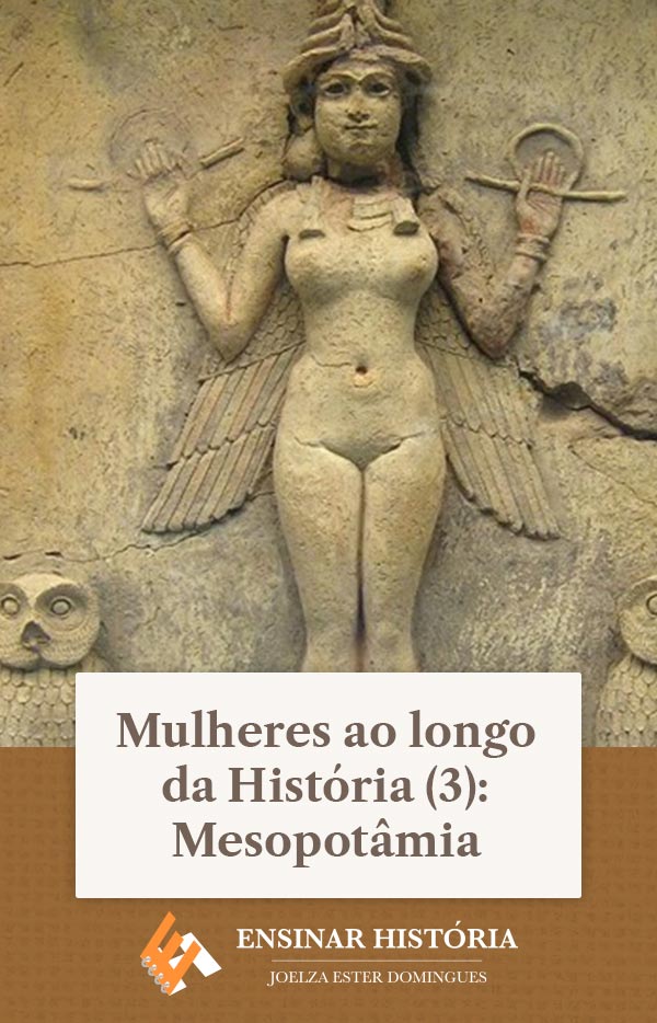 Mulheres ao longo da História (3): Mesopotâmia