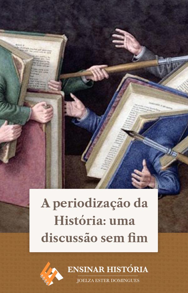 A periodização da História: uma discussão sem fim