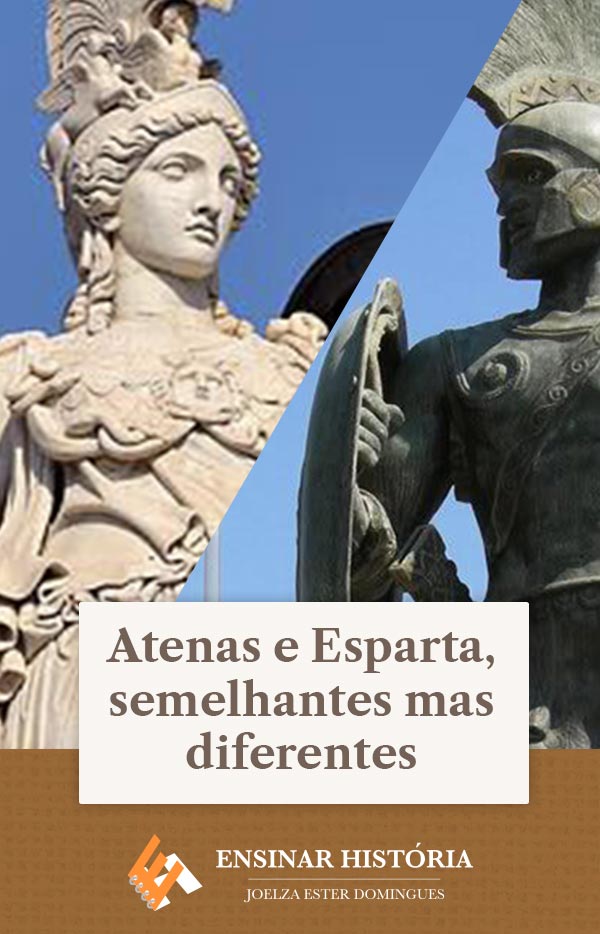 Atenas e Esparta, semelhantes mas diferentes