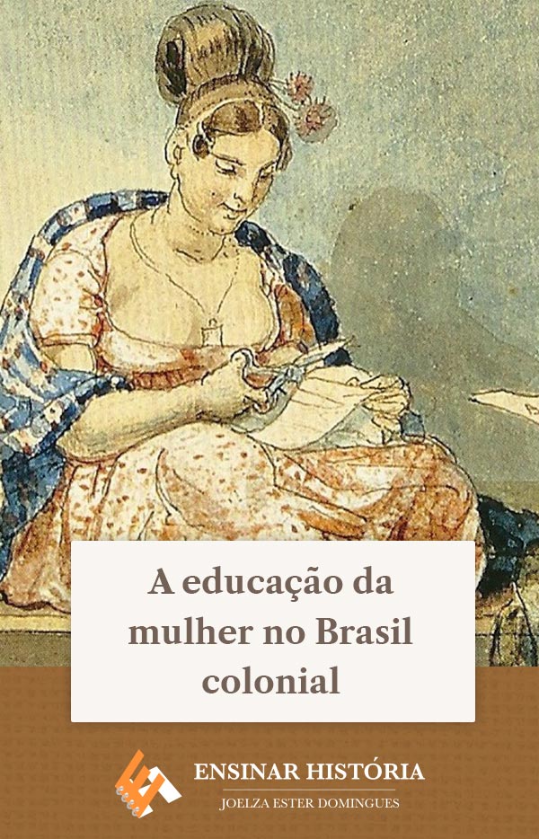 A educação da mulher no Brasil colonial