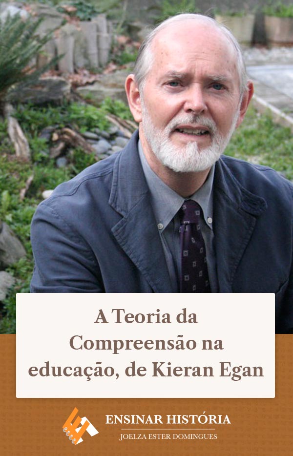 A Teoria da Compreensão na educação, de Kieran Egan