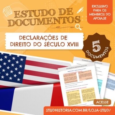 DECLARAÇÕES DE DIREITOS DO SÉCULO XVIII – documentos para analisar