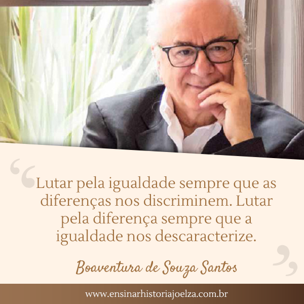 Frase Boaventura de Souza Santos