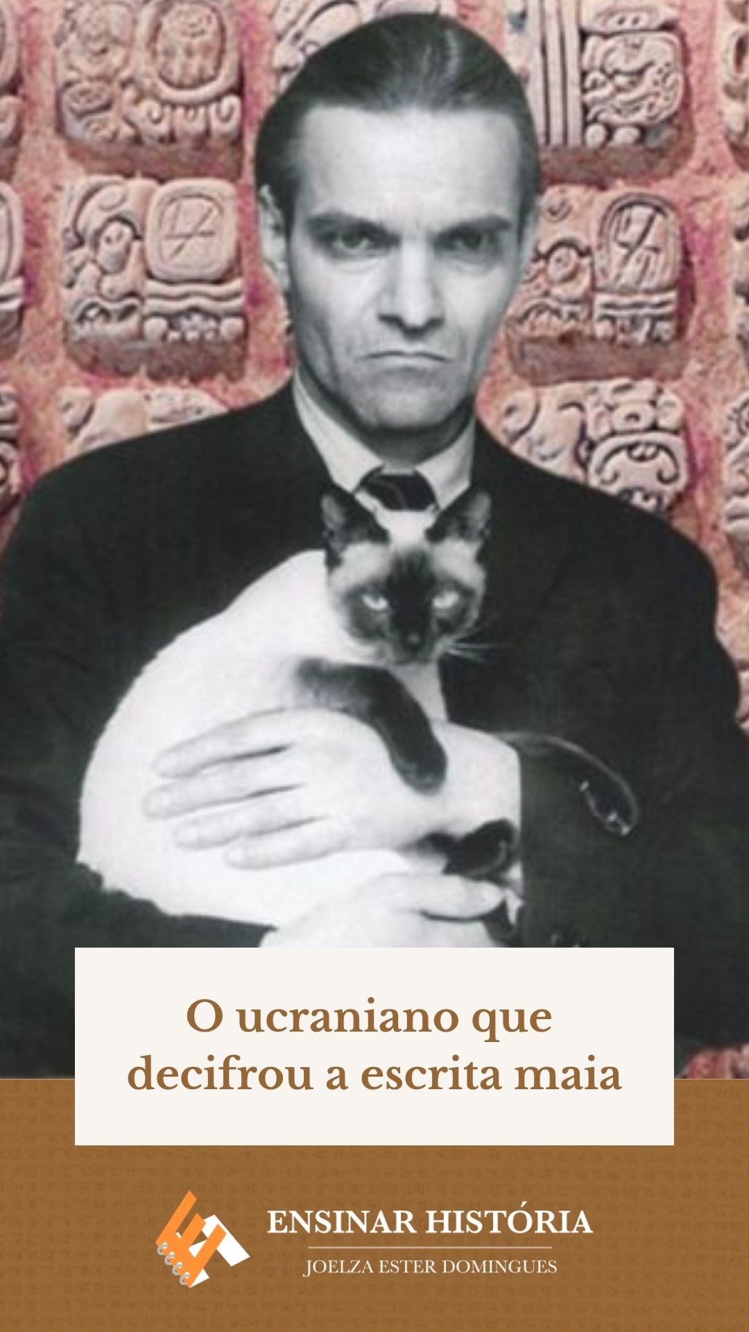 O ucraniano que decifrou a escrita maia