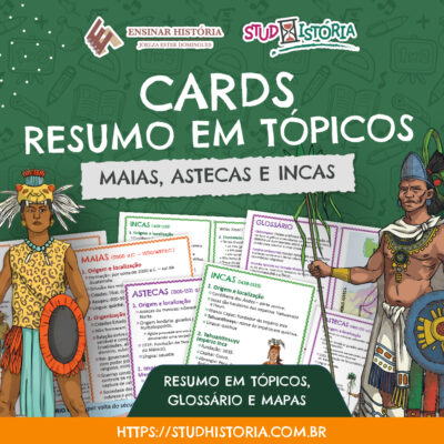 MAIAS, ASTECAS E INCAS NO FORMATO DE ‘CARDS’