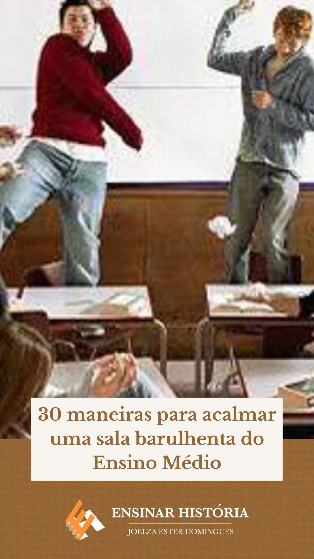 30 maneiras para acalmar uma sala barulhenta do Ensino Médio