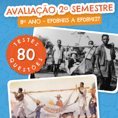 AVALIAÇÃO 2º SEMESTRE – 8º ANO com 80 testes/questões para você escolher e montar sua prova semestral do 8º ano.