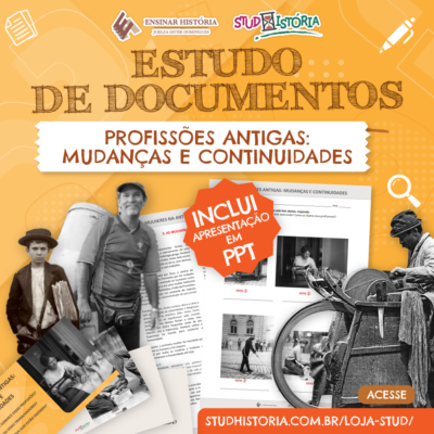 PROFISSÕES ANTIGAS: MUDANÇAS E CONTINUIDADES