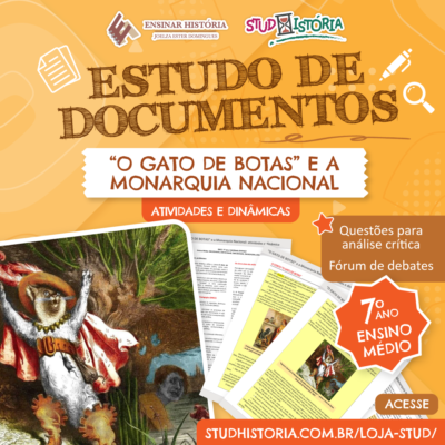 “O GATO DE BOTAS” E A MONARQUIA NACIONAL: atividades e dinâmica