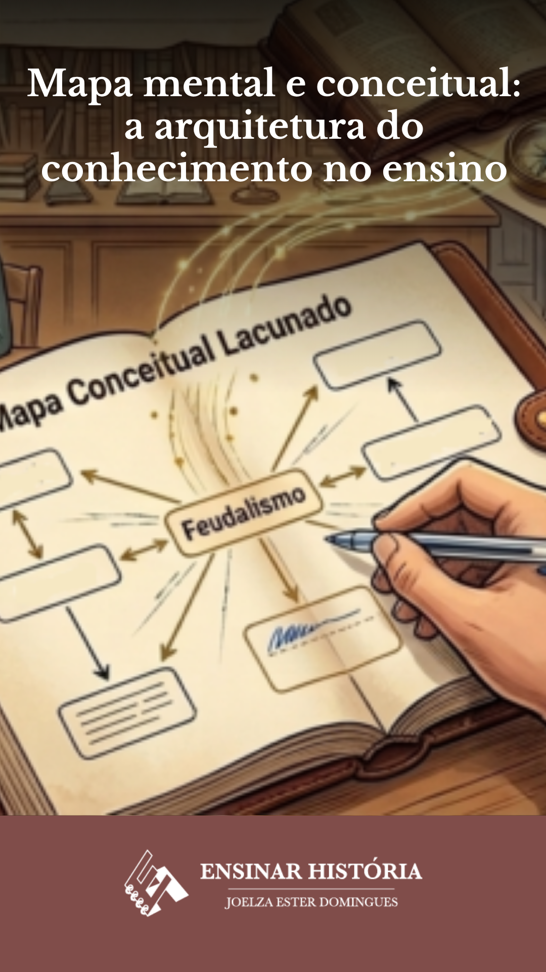 Mapa mental e conceitual: a arquitetura do conhecimento no ensino