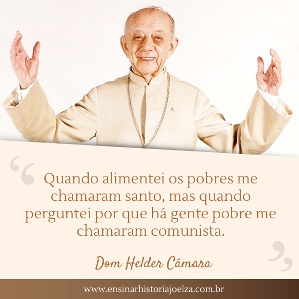 Frase Dom Helder Cmara