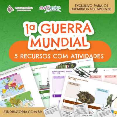 PRIMEIRA GUERRA MUNDIAL: kit com 5 recursos didáticos